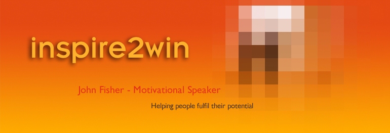 inspire2win: John Fisher - Motivational Speaker